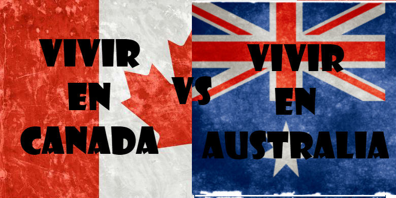 Vivir En Canada O Vivir En Australia. Similitudes Y Diferencias.